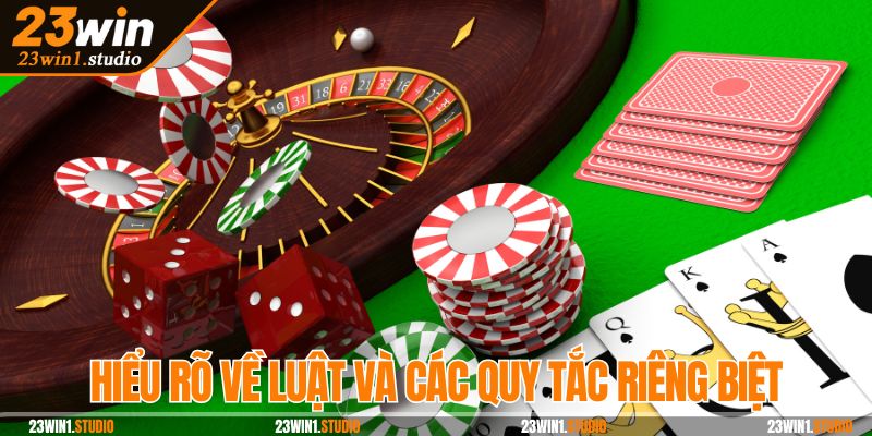 Hiểu rõ về luật và các quy tắc riêng biệt trước khi cược