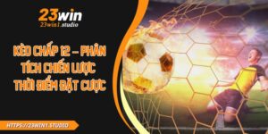 Kèo Chấp 1/2 – Phân Tích Chiến Lược & Thời Điểm Đặt Cược