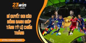 Bí Quyết Soi Kèo Đồng Banh Giúp Tăng Tỷ Lệ Chiến Thắng