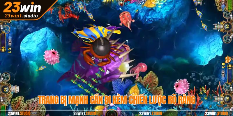 Trang bị mạnh cần đi kèm chiến lược rõ ràng